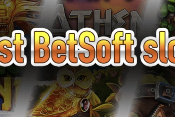 Best New Slots By Betsoft 2024